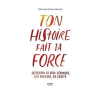 Ton histoire fait ta force