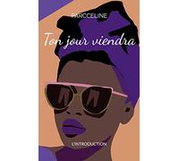 Ton jour viendra: L'introduction