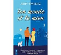 Ton monde et le mien Abby Jimenez (Auteur)