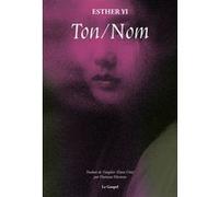 Ton/Nom Esther Yi (Auteur), Floriane Herrero (Traduction)