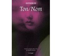Ton/Nom - Esther Yi - Le Gospel - broché - Roman