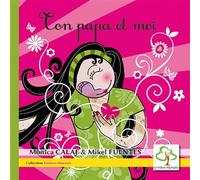 Ton papa et moi - Mònica Calaf - Du Hetre Myriadis - broché - Album jeunesse dès 3 ans