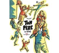 Ton père, ce héros