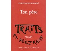 Ton père Christophe Honoré (Auteur)