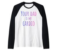 Ton père est drôle pour Mon Cardio Manche Raglan
