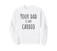 Ton père est drôle pour Mon Cardio Sweatshirt