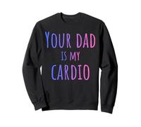 Ton père est drôle pour Mon Cardio Sweatshirt