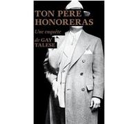 Ton père honoreras Gay Talese (Auteur)