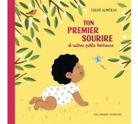 Chloé Almeras – Ton premier sourire et autres petits bonheurs – Éveil dès la naissance – Cartonné