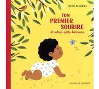 Ton premier sourire et autres petits bonheurs