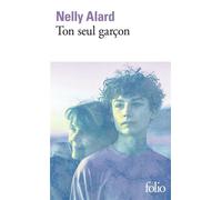 Ton seul garçon - Nelly Alard - Gallimard - Poche - Roman
