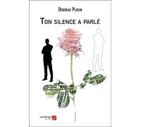 Ton Silence A Parlé