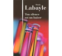 Ton silence est un baiser
