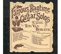 Ton Van Bergeyk - Famous Ragtime Guitar Solos