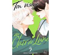 Mika Yamamori – Ton visage au clair de lune T07 – Manga broché – Pika Edition
