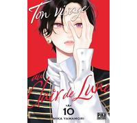 Ton visage au clair de lune T10 - Mika Yamamori - Pika - ebook (ePub illustré) - Manga