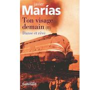 Ton Visage Demain - Tome 2, Danse Et Rêve