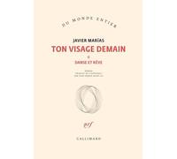 Javier Marias – Ton Visage Demain – Tome 2 : Danse et rêve – Broché