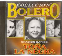 Tona La Negra - Coleccion Bolero: Oracion Caribe