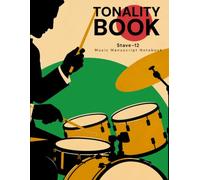 TONALITY BOOK: Drum Music Manuscript Notebook | 12-Stave Staff Paper for Drummers, Percussionists & Music Students