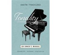 Tonality - Tymoczko Dmitri Princeton University - Oxford University Press Inc - Livre en Anglais - Hardback Tymoczko Dmitri Princeton UniversityTymoczko Dmitri Princeton University (Auteur)