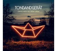 TONBANDGERÄT - ZWISCHEN ALL DEM LÄRM CD NEUF