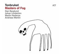 TONBRUKET - MASTERS OF FOG CD NEUF