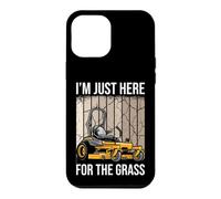 Tondeuse à Gazon Amusante I'm Just Here for The Grass Coque pour iPhone 12 Pro Max