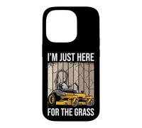 Tondeuse à Gazon Amusante I'm Just Here for The Grass Coque pour iPhone 14 Pro