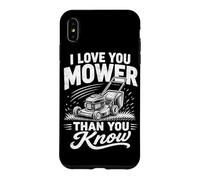 Tondeuse à Gazon I Love You Mower Than You Know Coque pour iPhone XS Max