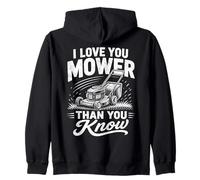 Tondeuse à Gazon I Love You Mower Than You Know Sweat à Capuche