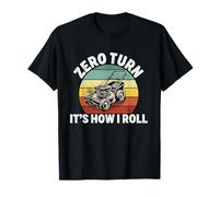 Tondeuse à gazon zéro tour C'est comme ça que je roule la tonte de gazon jardinage T-Shirt