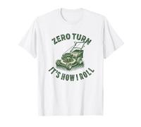 Tondeuse à gazon zéro tour C'est comme ça que je roule la tonte de gazon jardinage T-Shirt