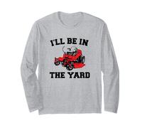 Tondeuse Amusante pour aménagement paysager - I'll Be in The Yard Manche Longue