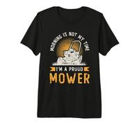 Tondeuse Morning is Not My Time I'm A Proud Gardener T-Shirt Haut de Gamme