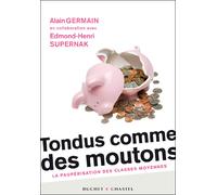 Tondus comme des moutons - Alain Germain - Buchet-Chastel - broché - Essai