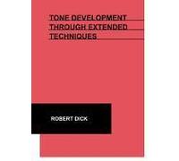 Tone Development Through Extended Techniques