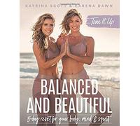 Tone It Up: Balanced And Beautiful