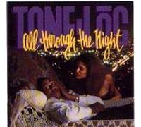 Tone Loc - All Through The Night/Pimp Without