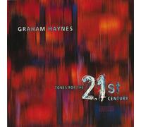 Tones for the 21st Century by Graham Haynes