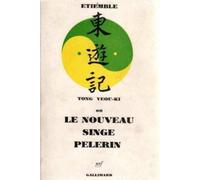 Tong Yeou Ki ou Le Nouveau Singe Pèlerin