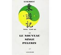 Tong Yeou Ki ou Le Nouveau Singe Pèlerin