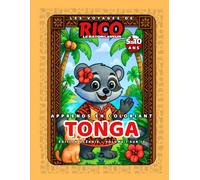 Tonga - Livre de coloriage éducatif pour enfants (5-10 ans) | Les Voyages de Rico le Raton Laveur - Volume 7