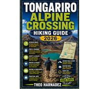 TONGARIRO ALPINE CROSSING HIKING GUIDE