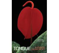 Tongue Archive of an Ambivalent Organ - Kathryn Crowcroft - Catapult - ebook (ePub) - Livre