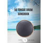 Tongue Drum Songbook: 50 Mixed songs for Tongue Drum 8,5X11, 86 pages