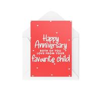 Tongue in Peach CBH1898 Cartes d'anniversaire amusantes - Happy Anniversary Love From Your Favourite Child - Cartes d'anniversaire pour parents - de la part de son fils et de sa fille