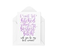 Tongue in Peach CBH2014 Cartes de demande en mariage avec inscription « I Can't Get Hitched Without My Bestest B*tch »