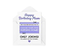 Tongue in Peach CBH225 Cartes d'anniversaire humoristiques pour maman, carte de vœux pour maman, choix de votre propre maison d'infirmière, bon de plaisanterie et plaisanterie