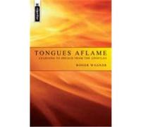Tongues Aflame: Learning to Preach from the Apostles Wagner, Roger, Roger, Wagner (Auteur)